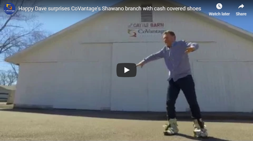 Happy Dave surprises CoVantage's Shawano branch with cash covered shoes